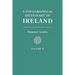 Topographical Dictionary of Ireland. in Two Volumes. Volume II