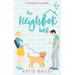 The Neighbor War: A Romantic Comedy
