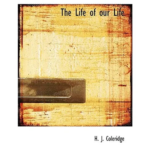 The Life of our Life