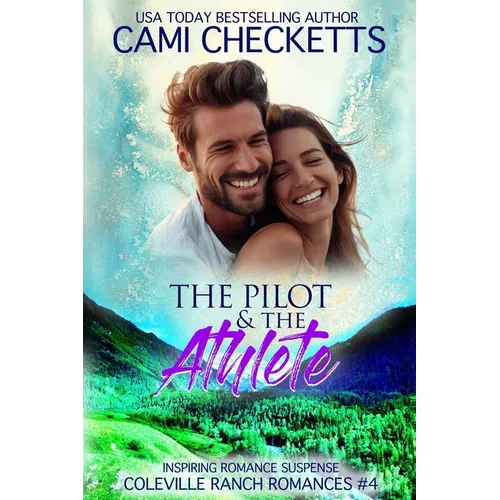 The Pilot & The Athlete: Inspiring Romance Suspense