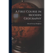 A First Course in Modern Geography