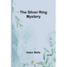 The Silver Ring Mystery