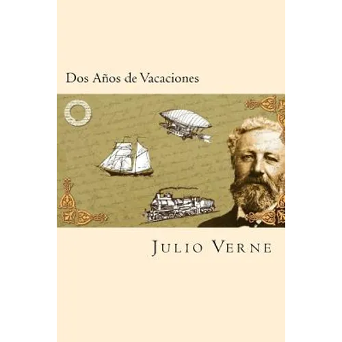 Dos Años de Vacaciones (Spanish Edition)
