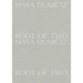Maya Dunietz: Root of Two