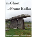 The Ghost of Franz Kafka: New Poems