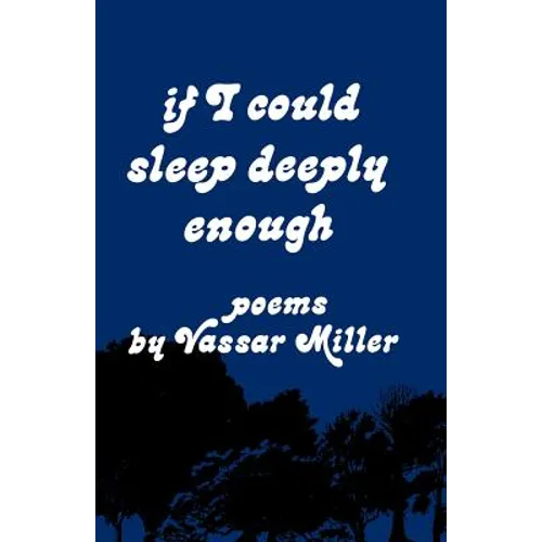 If I Could Sleep Deeply Enough: Poems