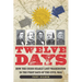 Twelve Days: How the Union Nearly Lost Washington in the First Days of the Civil War