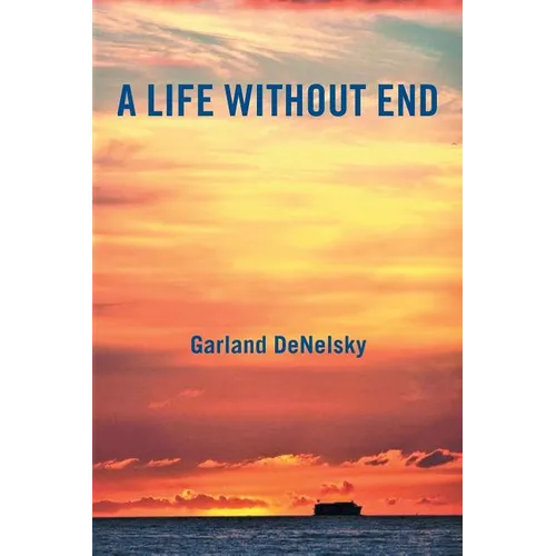 A Life Without End