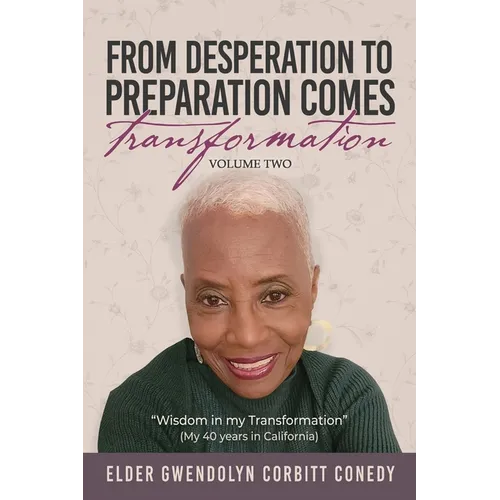 From Desperation to Preparation Comes Transformation