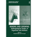 Making and Growing: Anthropological Studies of Organisms and Artefacts