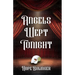 Angels Wept Tonight
