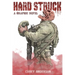 Hard Struck, A Graphic Novel