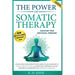 The Power of Somatic Therapy
