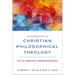 An Introduction to Christian Philosophical Theology: Faith Seeking Understanding
