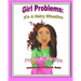 Girl Problems: It's a Hairy Situation