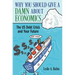 Why You Should Give a Damn about Economics: The Us Debt Crisis and Your Future