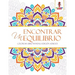 Encontrar Un Equilibrio: Colorear Libro Mandala Edición Adultos
