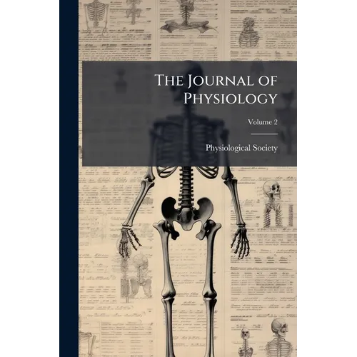 The Journal of Physiology; Volume 2 - Paperback