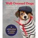 Well-Dressed Dogs: A Celebration of Canine Couture