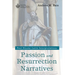 Passion and Resurrection Narratives: Post Nicene Latin Interpretations