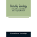 The Ashley genealogy. A history of the descendants of Robert Ashley of Springfield, Massachusetts