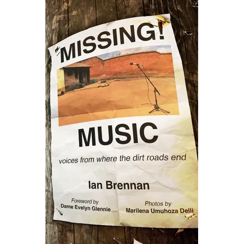 Missing Music: Voices from Where the Dirt Roads End
