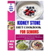 Kidney Stone Diet Cookbook For Seniors: Comprehensive Nutrition Strategies and Wholesome Recipes for Prevention, Management, and Lifelong Health