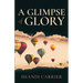 A Glimpse of Glory
