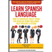 Learn Spanish Language How to Conjugate MOST VERBS: The Regular Verbs Including Past Present & Future: SHORT & QUICK! Pillar Two-Created by a Professo
