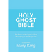 Holy Ghost Bible: The Story of the Spirit of God According to the Scriptures