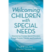 Welcoming Children with Special Needs: Empowering Christian Special Education through Purpose, Policies, and Procedures