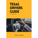 Texas Drivers Guide: A Study Manual on Getting Your Drivers License