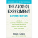 The Alcohol Experiment: Expanded Edition: A 30-Day, Alcohol-Free Challenge to Interrupt Your Habits and Help You Take Control