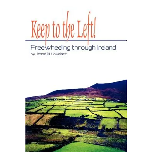 Keep to the Left!: Freewheeling through Ireland