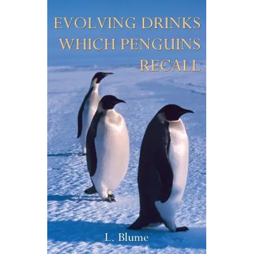 Evolving Drinks Which Penguins Recall