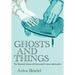 Ghosts and Things: The Material Culture of Nineteenth-Century Spiritualism