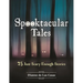 Spooktacular Tales: 25 Just Scary Enough Stories