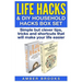 Life Hacks & DIY Household Hacks Box Set: Simple But Clever Tips, Tricks and Shortcuts that will make your life easier