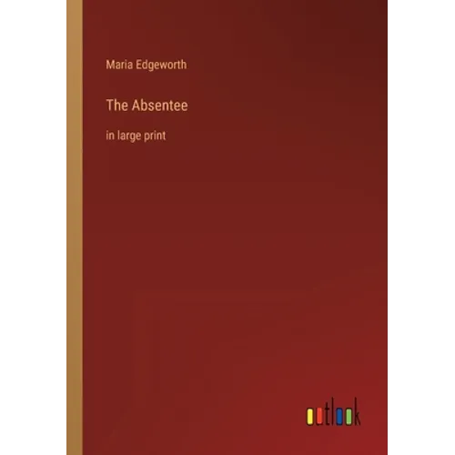 The Absentee: in large print