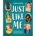 Just Like Me: 40 Neurologically and Physically Diverse People Who Broke Stereotypes