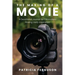 The Making of a Movie: A Devotional Journal for Filmmakers Finding Daily Inspiration