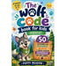 The Wolf Code Book For Kids (Espanol): 50 lecciones de resiliencia, valentía y fuerza interior inspiradas en los lobos
