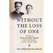 Without the Loss of One