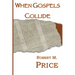 When Gospels Collide