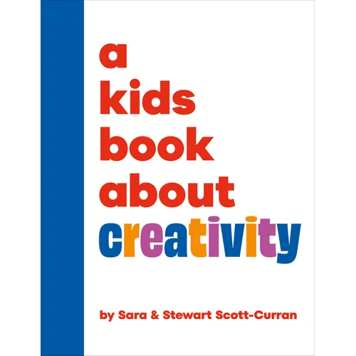 A Kids Book about Creativity