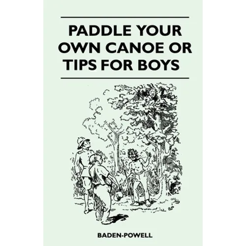 Paddle Your Own Canoe or Tip for Boys