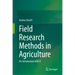 Field Research Methods in Agriculture: An Introduction with R