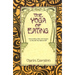 The Yoga of Eating: Transcending Diets and Dogma to Nourish the Natural Self