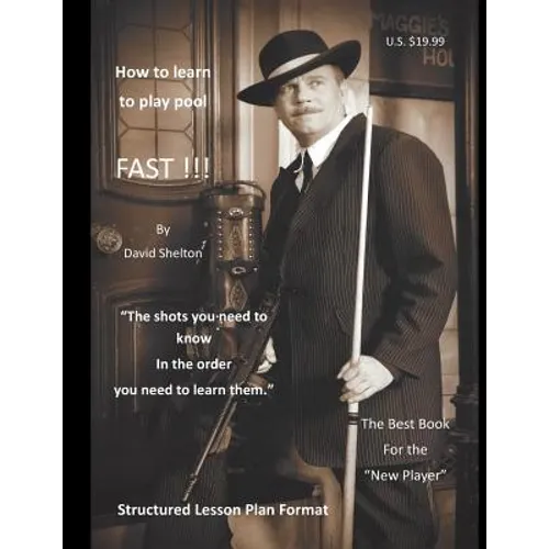 How to learn to play pool. FAST !!!: Structured Lesson Plan