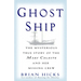 Ghost Ship: The Mysterious True Story of the Mary Celeste and Her Missing Crew